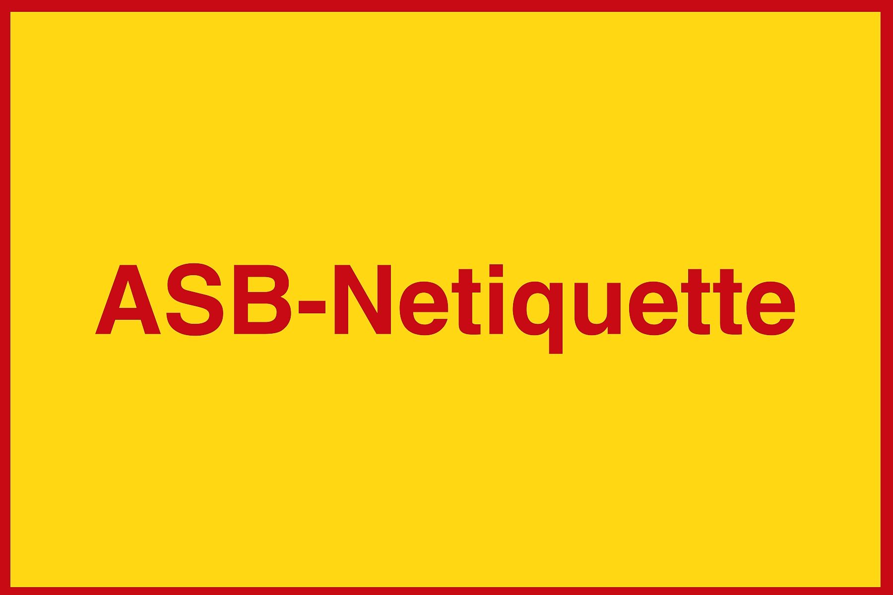 Grafik: ASB-Netiquette